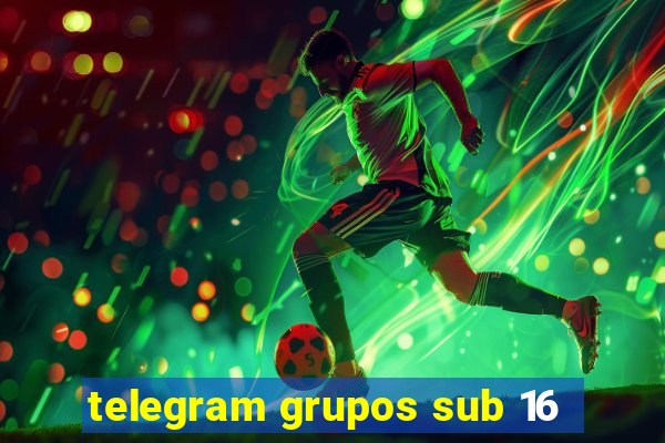 telegram grupos sub 16