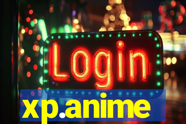 xp.anime