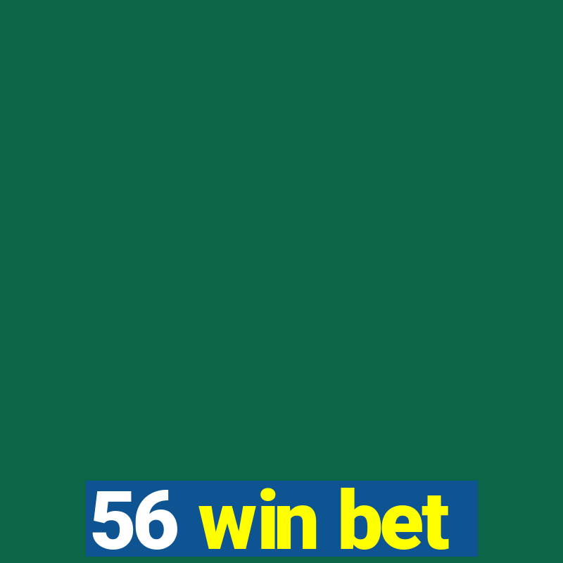 56 win bet