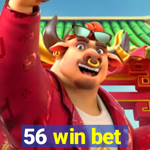 56 win bet