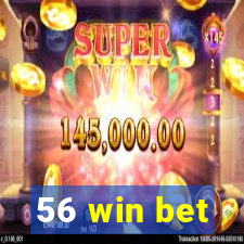 56 win bet