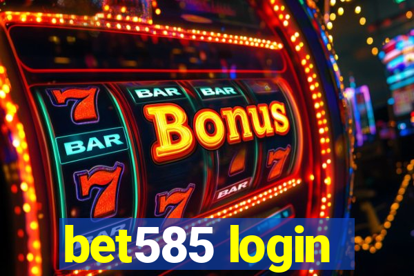 bet585 login