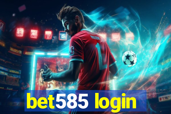 bet585 login