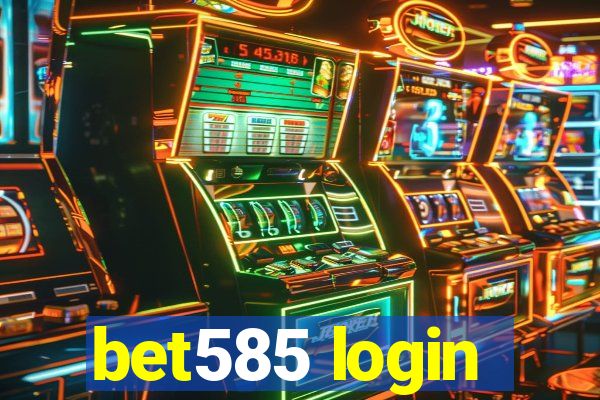 bet585 login