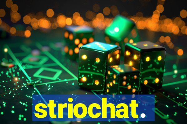 striochat.