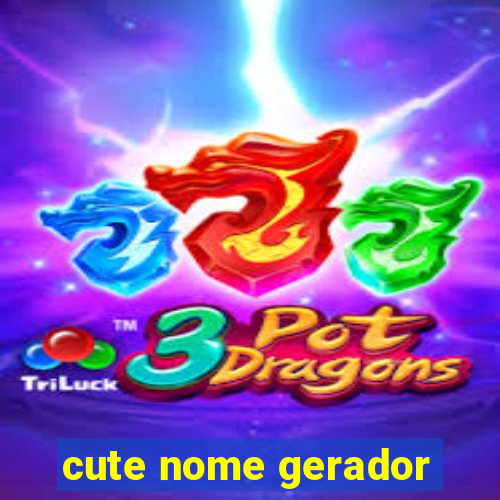 cute nome gerador