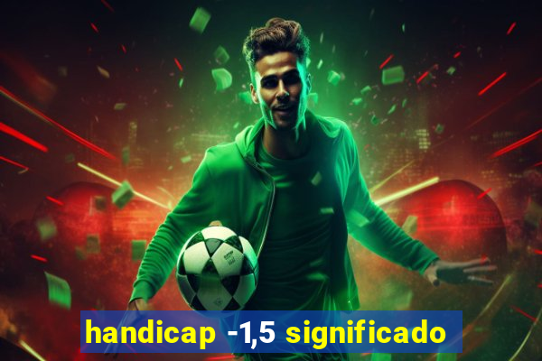 handicap -1,5 significado