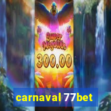 carnaval 77bet