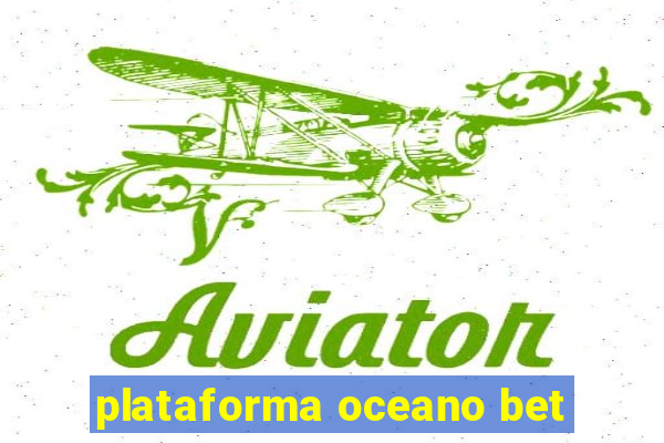 plataforma oceano bet