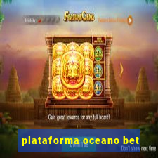 plataforma oceano bet