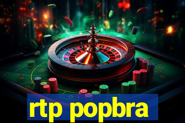 rtp popbra