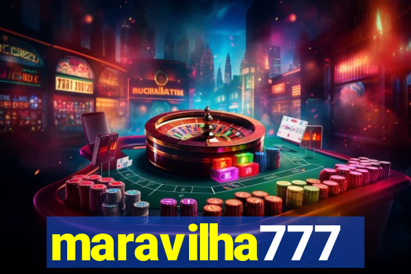 maravilha777