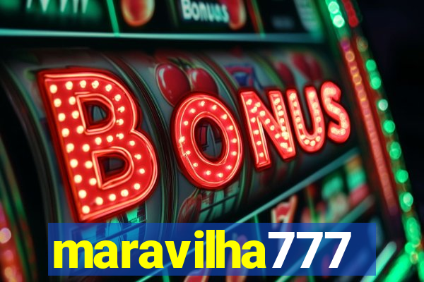 maravilha777