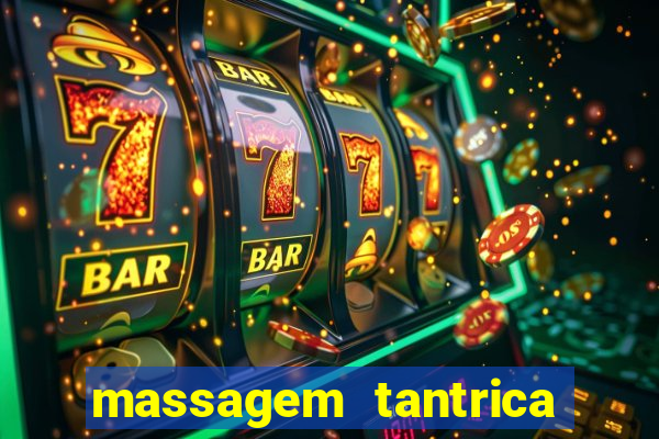 massagem tantrica perto de mim