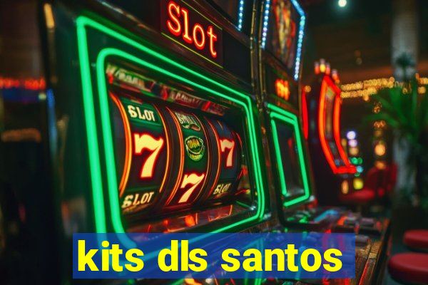 kits dls santos