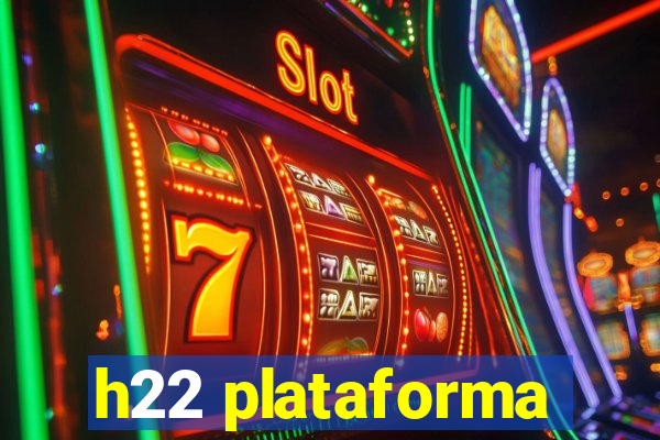 h22 plataforma