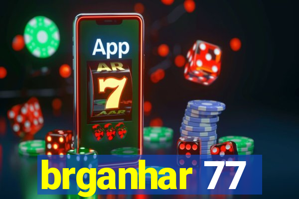 brganhar 77