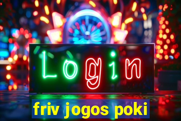 friv jogos poki