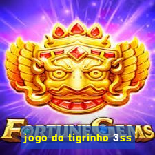 jogo do tigrinho 3ss