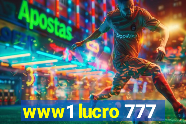 www1 lucro 777