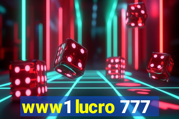 www1 lucro 777