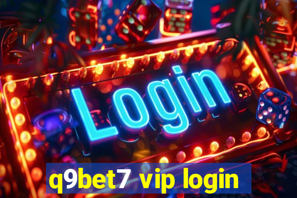 q9bet7 vip login