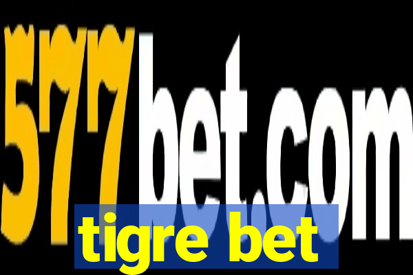 tigre bet