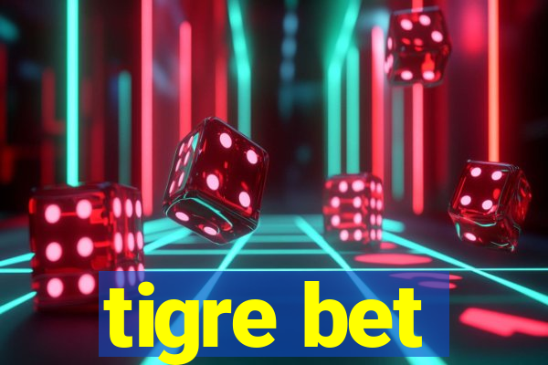 tigre bet