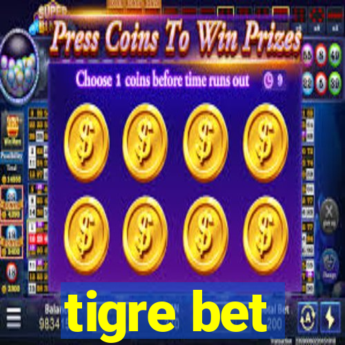 tigre bet