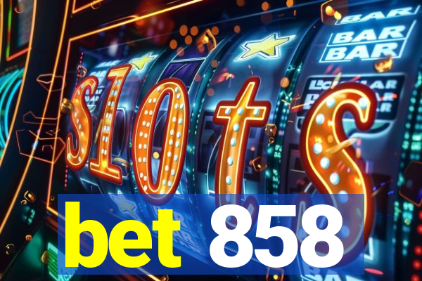 bet 858