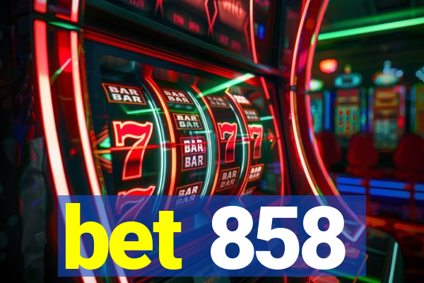 bet 858