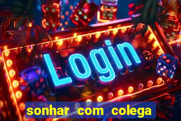 sonhar com colega de trabalho jogo do bicho