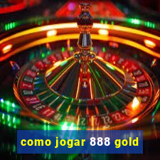 como jogar 888 gold