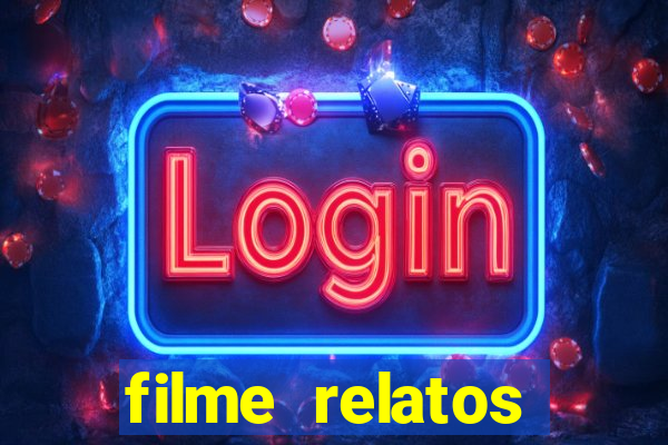 filme relatos selvagens completo dublado