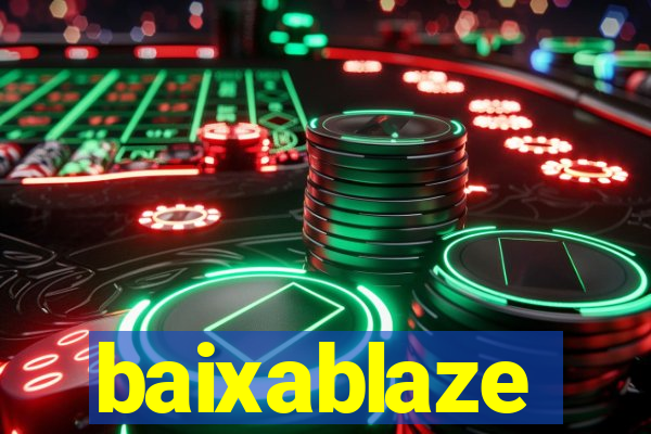 baixablaze