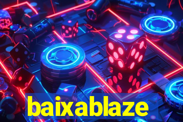 baixablaze