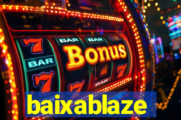 baixablaze