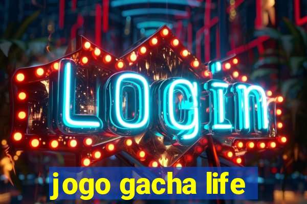 jogo gacha life