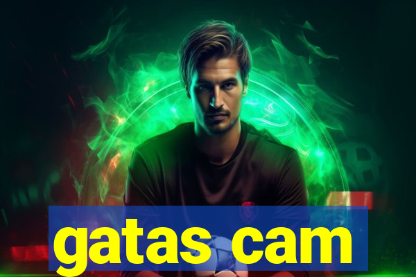 gatas cam