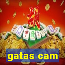 gatas cam