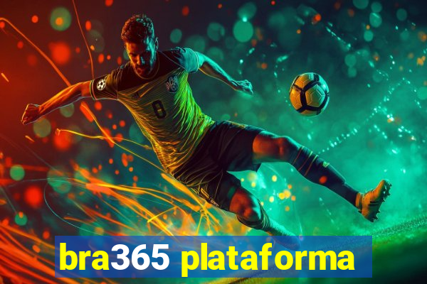 bra365 plataforma