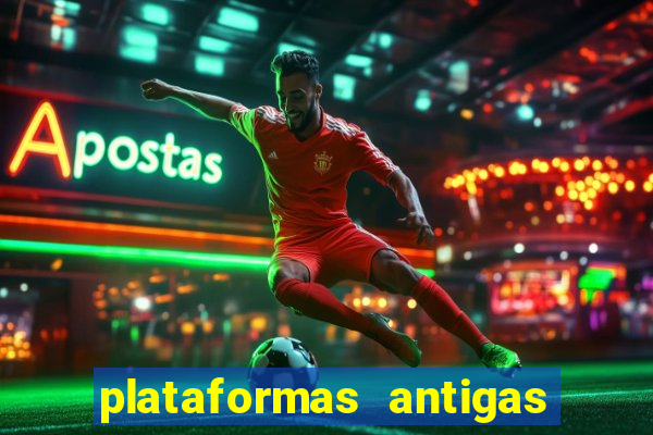 plataformas antigas de jogos slots