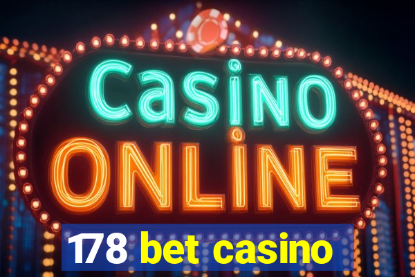 178 bet casino