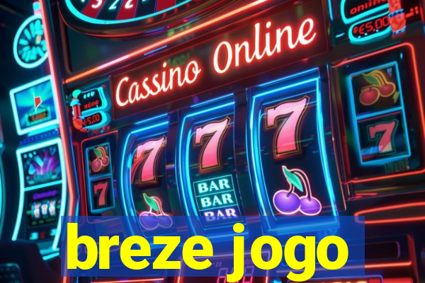 breze jogo