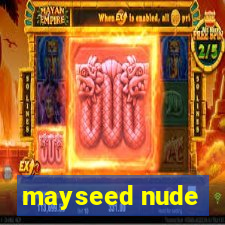 mayseed nude