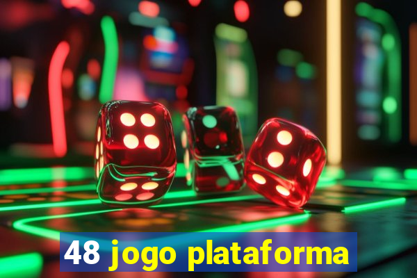 48 jogo plataforma