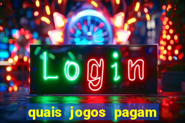 quais jogos pagam de verdade