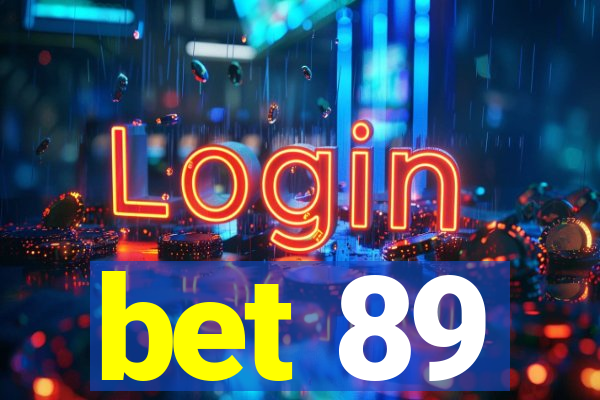 bet 89