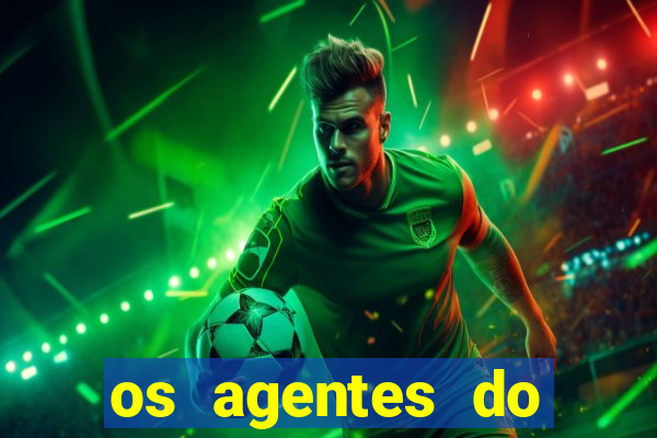 os agentes do destino online dublado assistir os agentes do destino dublado online