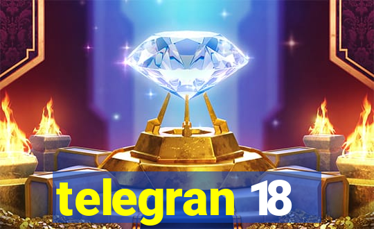 telegran 18